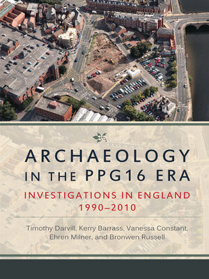 cover image of Archaeology in the PPG16 Era